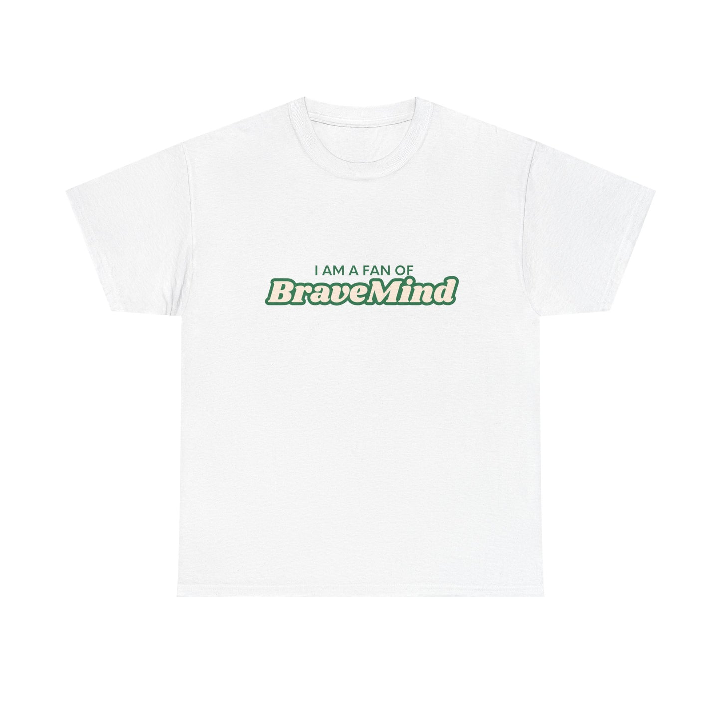 Brave Mind Fan Support Shirt